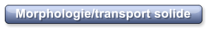 Morphologie/transport solide